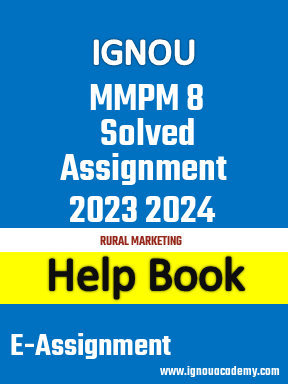 IGNOU MMPM 8 Solved Assignment 2023 2024